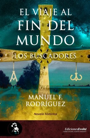VIAJE AL FIN DEL MUNDO. LOS BUSCADORES, de RODRIGUEZ,MANUEL | portada del libro