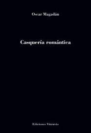 CASQUERIA ROMANTICA, de MAGADAN, OSCAR | portada del libro