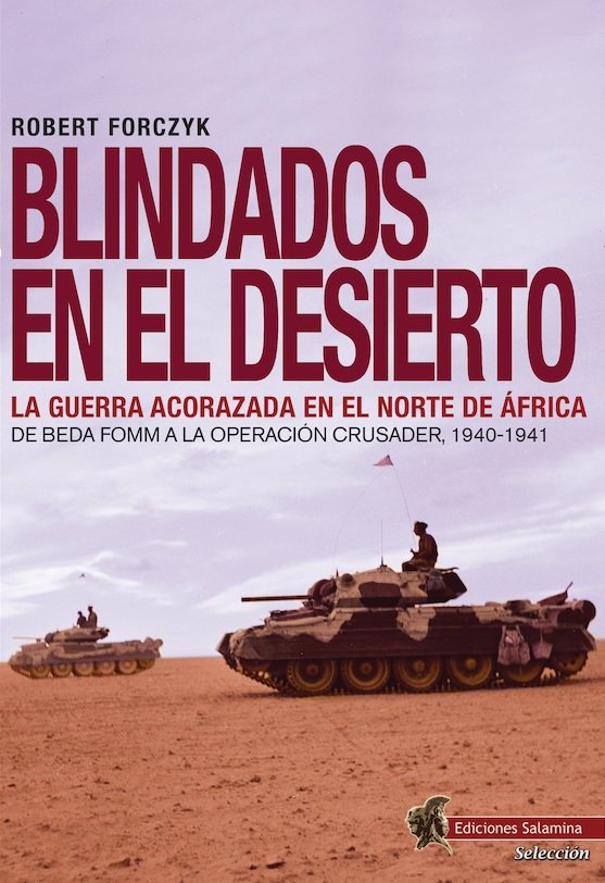 BLINDADOS EN EL DESIERTO, de FORCZYK, ROBERT | portada del libro