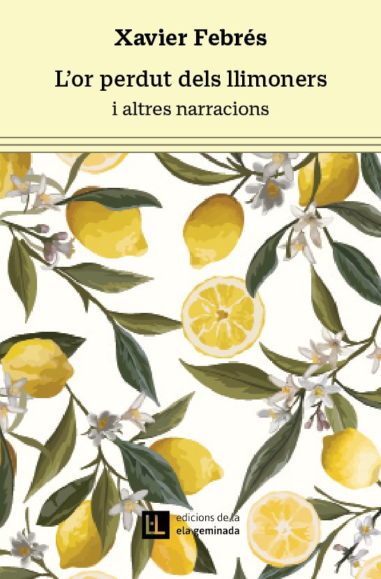 L'or perdut dels llimoners, de FEBRES VERDU, XAVIER | portada del libro