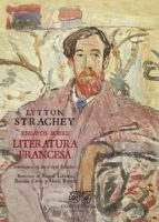 ENSAYO SOBRE LITERATURA FRANCESA, de Lytton Strachey | portada del libro