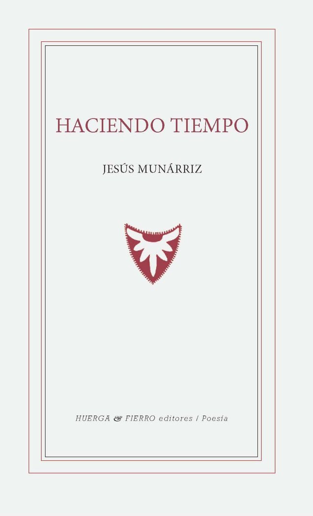 HACIENDO TIEMPO, de JESUS MUNARRIZ | portada del libro