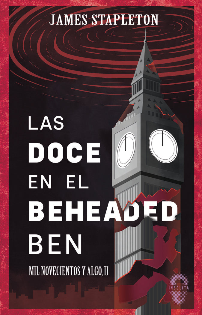 DOCE EN EL BEHEADED BEN,LAS, de STAPLETON | portada del libro