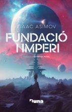 FUNDACIO I IMPERI (RUSTICA)- CAT, de Isaac Asimov | portada del libro