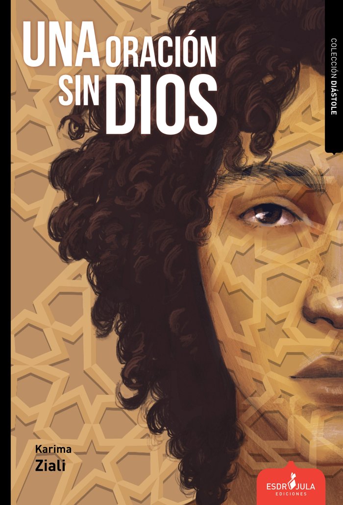 UNA ORACION SIN DIOS, de Ziali, Karima | portada del libro