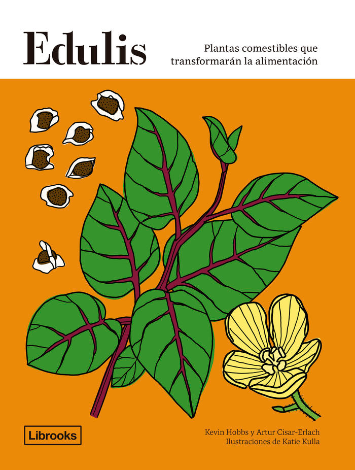EDULIS.PLANTAS COMESTIBLES QUE TRANSFORMARAN LA ALIMENTACION, de CISARD-ERLACH, ARTUR | portada del libro