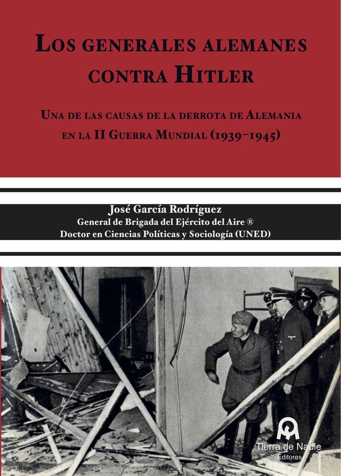 Los generales alemanes contra Hitler, de García Rodríguez, José | portada del libro