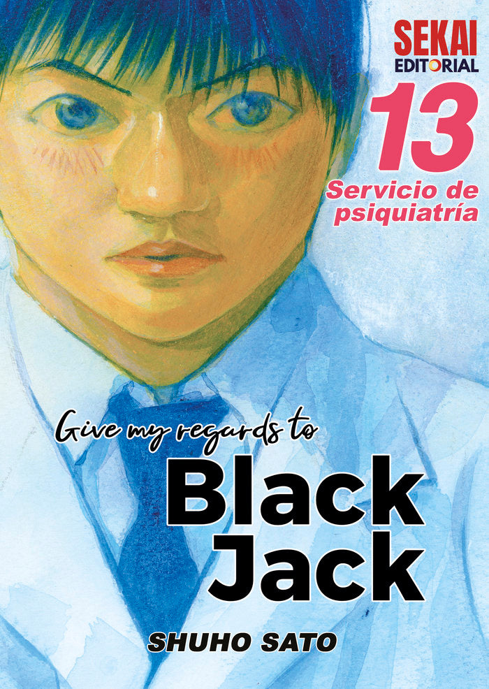 Give my regards to Black Jack 13, de Sato,Shuho | portada del libro
