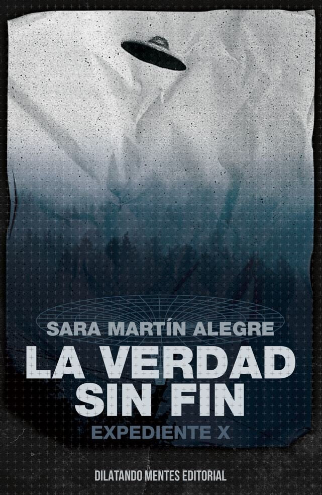 LA VERDAD SIN FIN:EXPEDIENTE X, de MARTIN ALEGRE, SARA | portada del libro