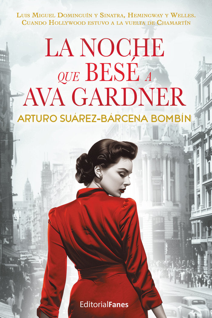 La noche que besé a Ava Gardner, de , Suárez-Bárcena Bombín, Arturo | portada del libro