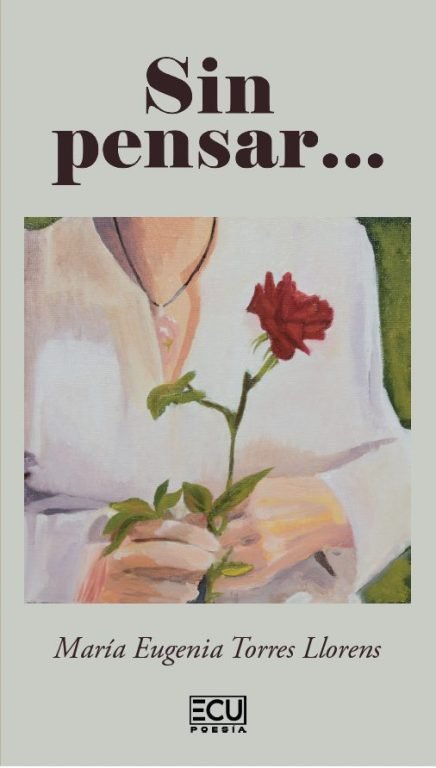 SIN PENSAR..., de MARIA EUGTORRES LLORENSENIA | portada del libro