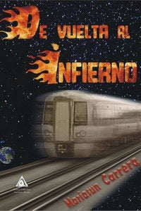 DE VUELTA AL INFIERNO, de CARRERA, MARIASUN | portada del libro