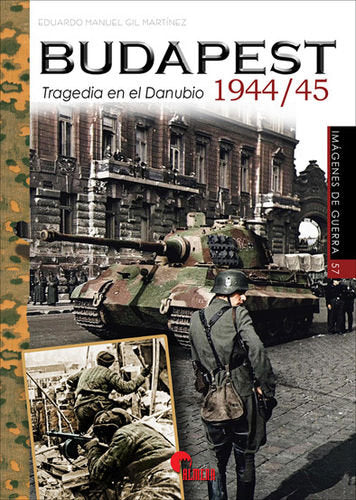 BUDAPEST 1944/45, de GIL MARTINEZ, EDUARDO MANUEL | portada del libro