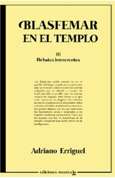 BLASFEMAR EN EL TEMPLO, de ADRIANO ERRIGUEL | portada del libro