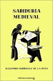SABIDURIA MEDIEVAL, de RODRIGUEZ DE LA PEÑA | portada del libro