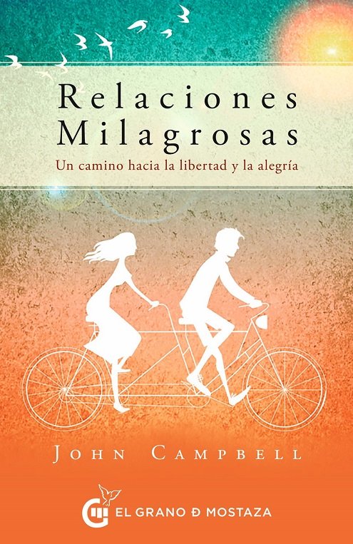 RELACIONES MILAGROSAS, de JOHN CAMPBELL | portada del libro