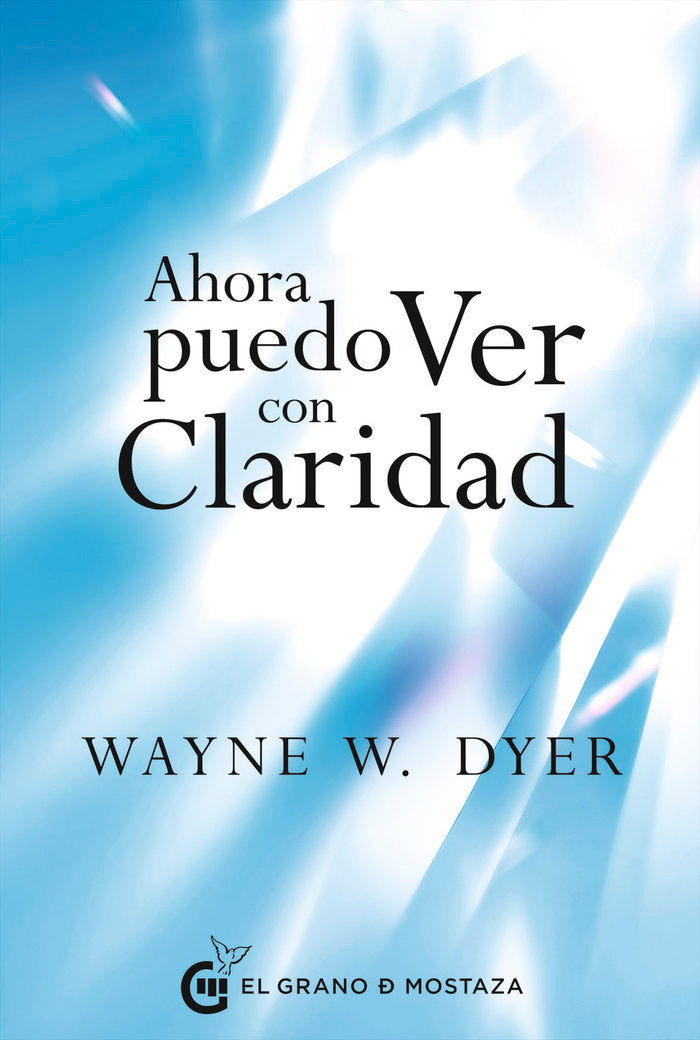 Ahora puedo ver con claridad, de DYER,DR WAYNE W | portada del libro