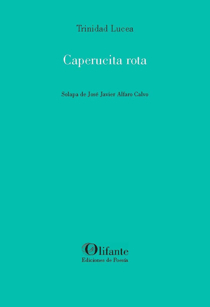 Caperucita rota, de LUCEA, TRINIDAD | portada del libro
