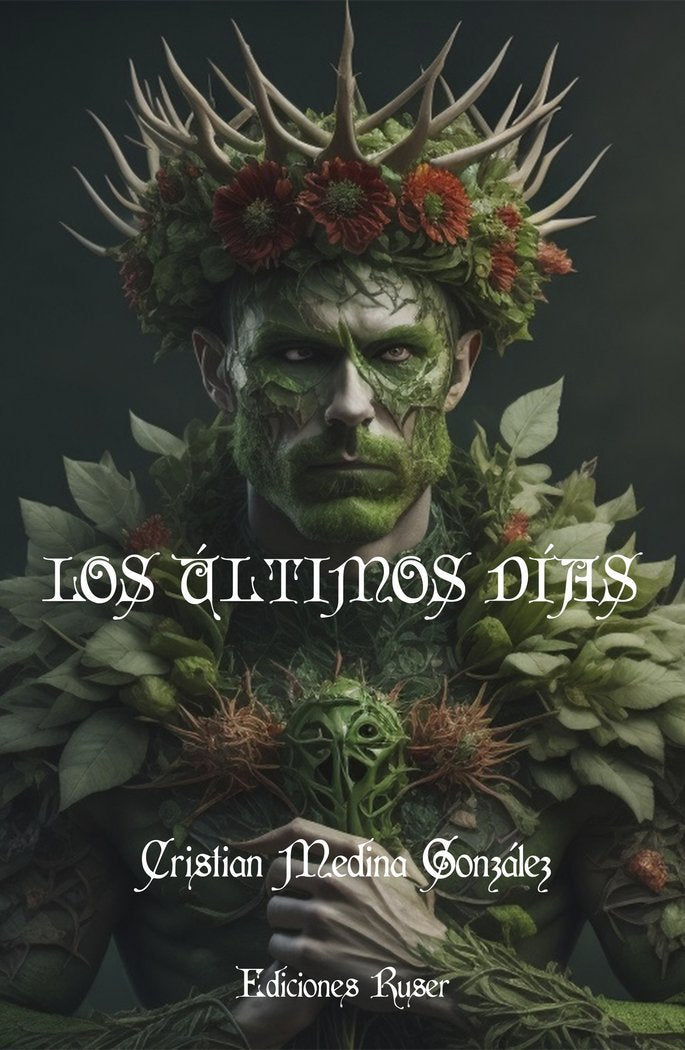Los últimos días, de Medina González, Cristian | portada del libro