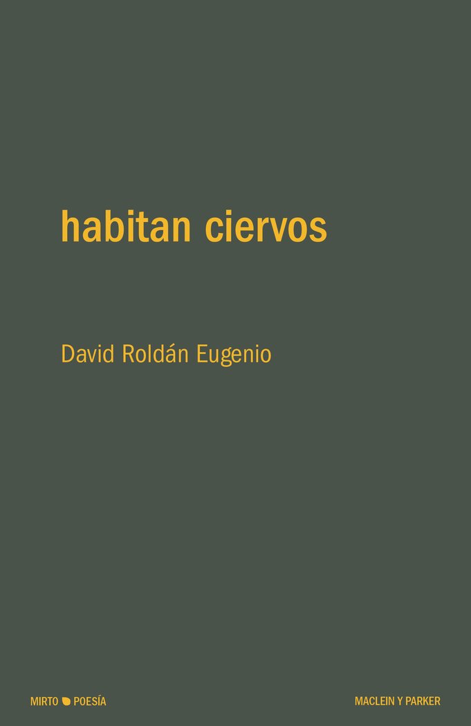 habitan ciervos, de ROLDAN EUGENIO, DAVID | portada del libro