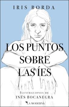 LOS PUNTOS SOBRE LAS IES, de BORDA, IRIS | portada del libro