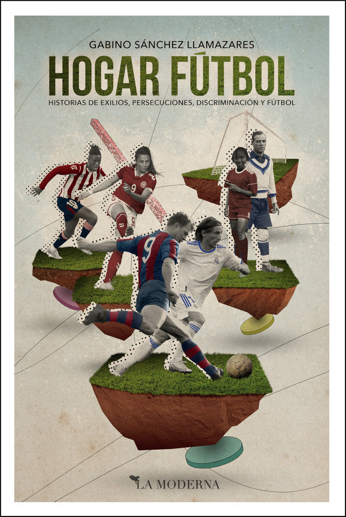 Hogar fútbol, de Sánchez Llamazares, Gabino | portada del libro