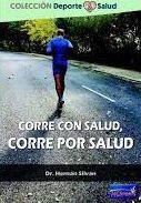 CORRE CON SALUD CORRE POR SALUD, de HERNAN SILVAN | portada del libro