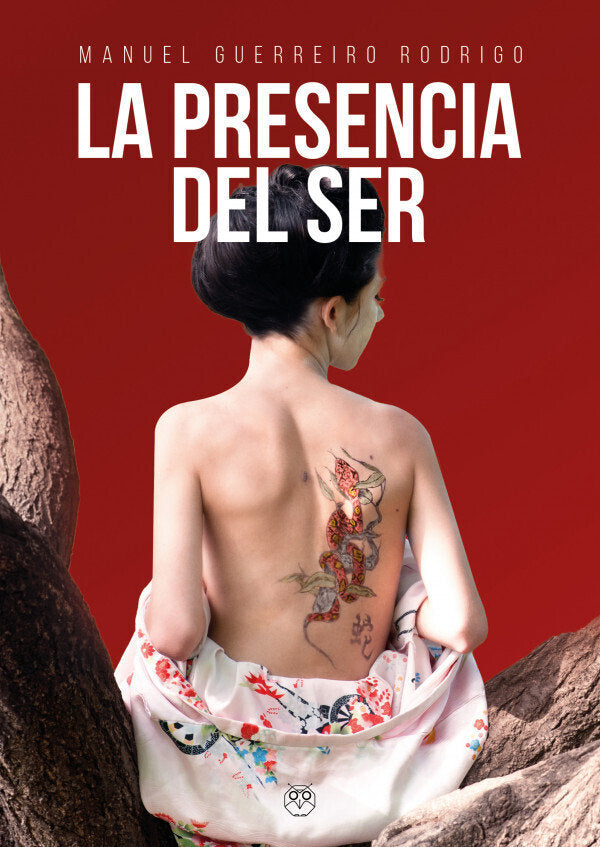 PRESENCIA DEL SER, LA, de GUERREIRO RODRIGO, MANUEL | portada del libro