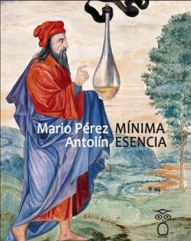 MINIMA ESENCIA, de MARIO PEREZ ANTOLIN | portada del libro