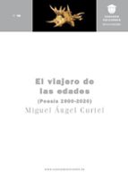 Viajero de las edades, de MIGUEL ANGEL CURIEL | portada del libro