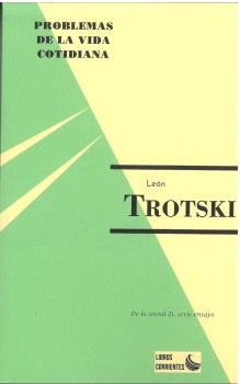 PROBLEMAS DE LA VIDA COTIDIANA, de TROTSKI, LEON | portada del libro