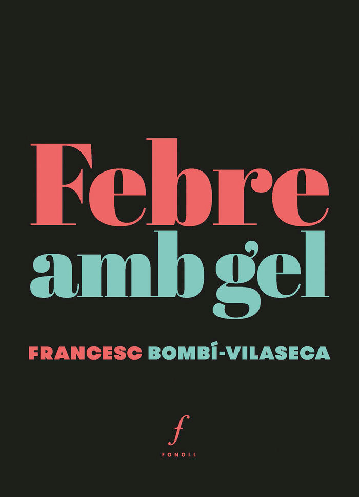 Febre amb gel, de BOMBI-VILASECA, FRANCESC | portada del libro