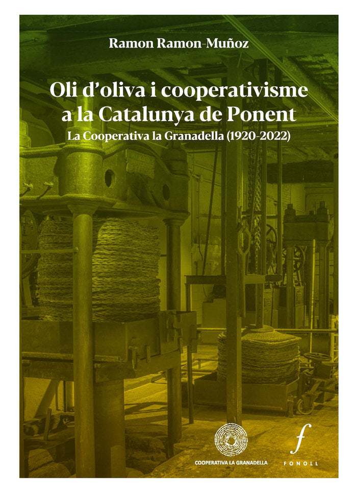 Oli d'oliva i cooperativisme a la Catalunya de Ponent, de RAMON RAMON MUÑOZ | portada del libro