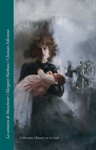 CAMISERA DE MANCHESTER, LA, de HARKNESS, MARGARETT | portada del libro