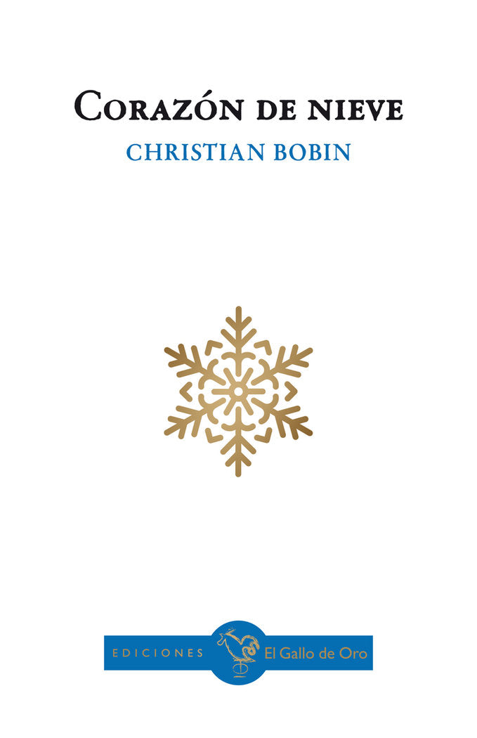 CORAZON DE NIEVE, de BOBIN, CHRISTIAN | portada del libro