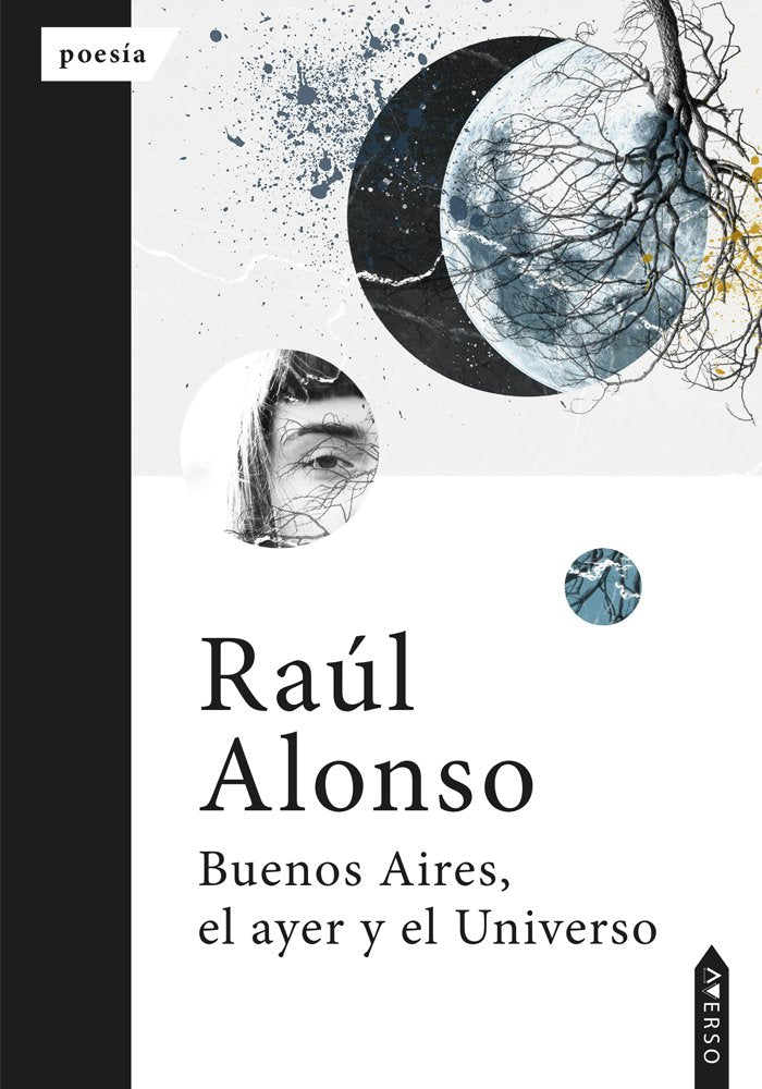 Buenos aires, el ayer y el universo, de , Alonso, Raúl | portada del libro