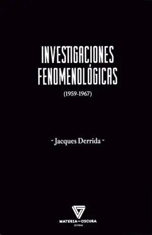 INVESTIGACIONES FENOMENOLOGICAS [1959-1967], de DERRIDA, JACQUES | portada del libro