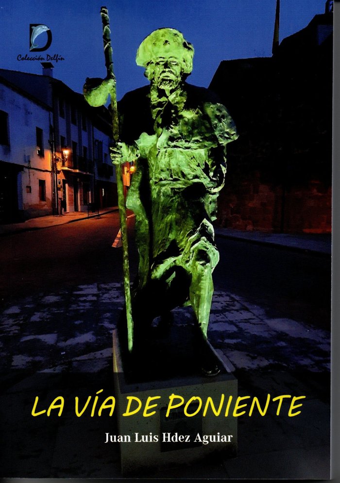 La vía de Poniente, de Hernández Aguiar, Juan Luís | portada del libro