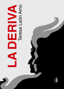 La deriva, de LEON AMO, TERESA | portada del libro
