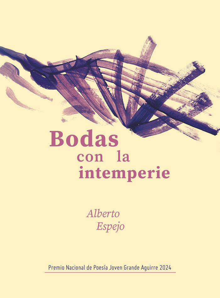 Bodas con la intemperie, de Espejo, Alberto | portada del libro