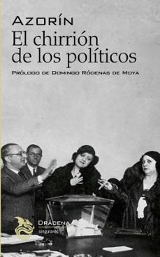 El chirrión de los políticos, de MARTINEZ RUIZ "AZORIN" | portada del libro