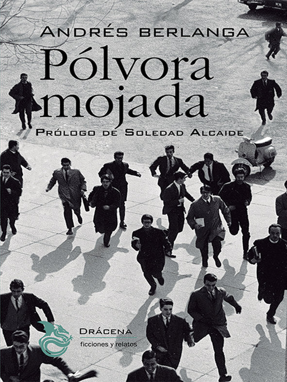 POLVORA MOJADA, de BERLANGA, ANDRES | portada del libro