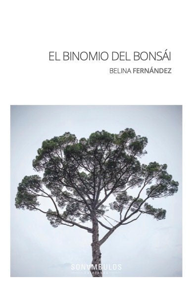 EL BINOMIO DEL BONSAI, de FERNANDEZ, BELINA | portada del libro