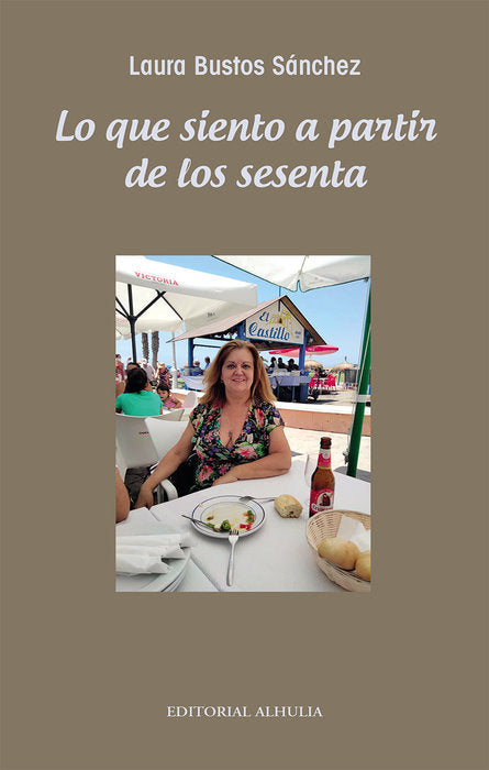 Lo que siento a partir de los sesenta, de Bustos Sánchez, Laura | portada del libro