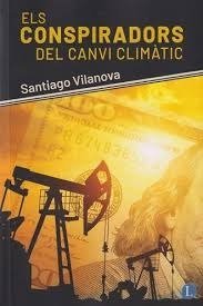 Els conspiradors del canvi climàtic, de VILANOVA | portada del libro