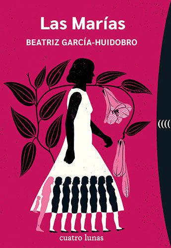 LAS MARIAS, de GARCIA-HUIDOBRO, BEATRIZ | portada del libro