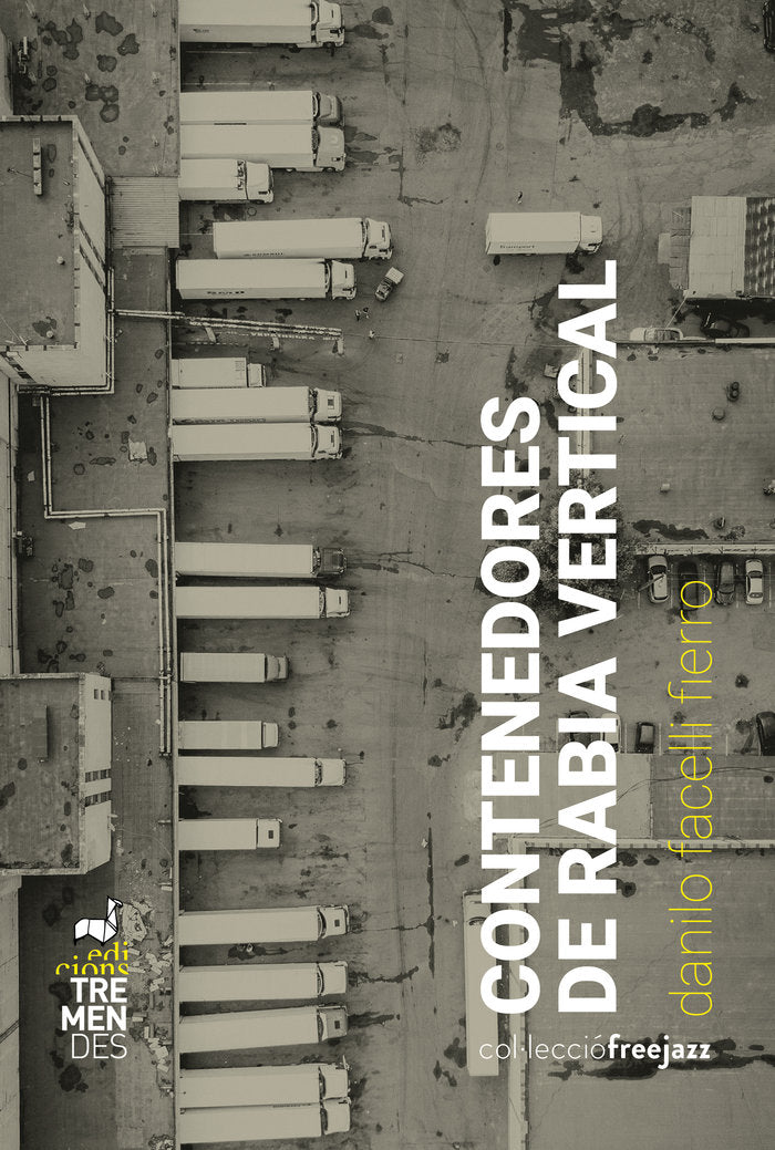 Contenedores de rabia vertical, de FACELLI FIERRO, DANILO | portada del libro
