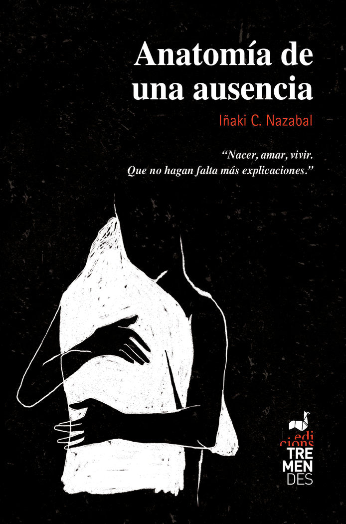 ANATOMÍA DE UNA AUSENCIA, de C. Nazabal, Iñaki | portada del libro