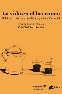LA VIDA EN EL BARRANCO, de MOLINA CUESTA, LORENA | portada del libro