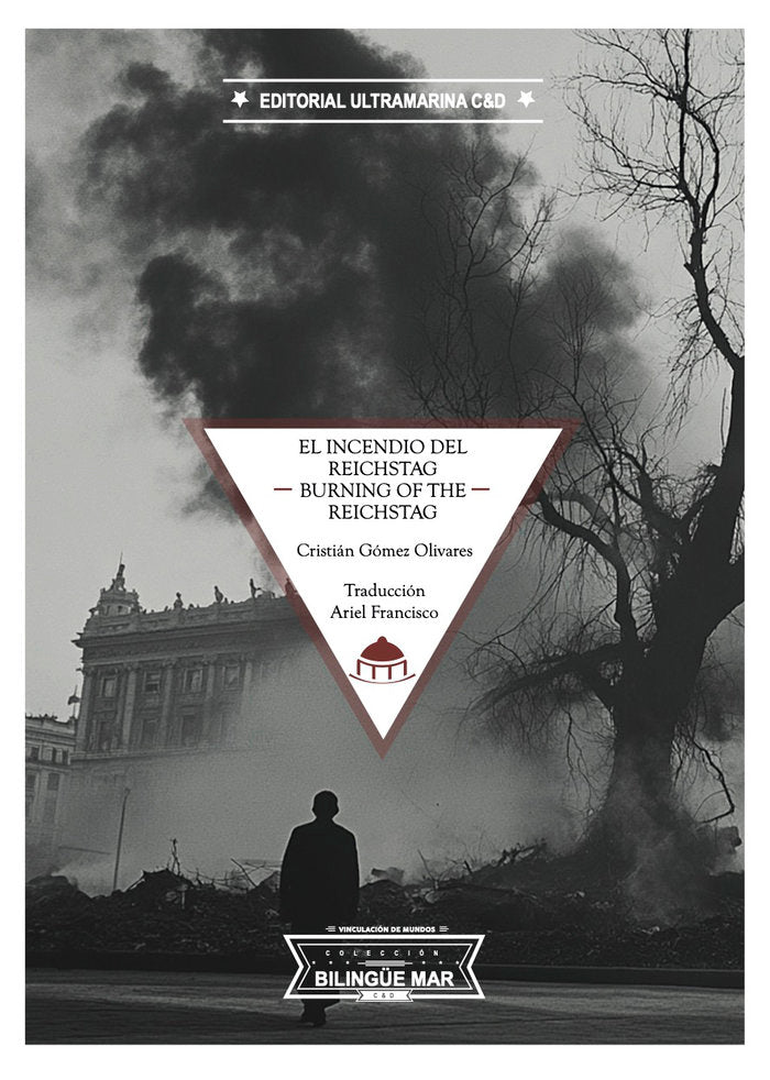 El incendio del Reichstag / Burning of Reichstag, de Gómez, Cristián | portada del libro